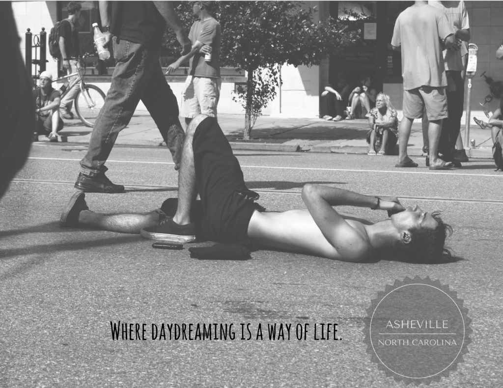 Where daydreaming is a way of life... Asheville, NC